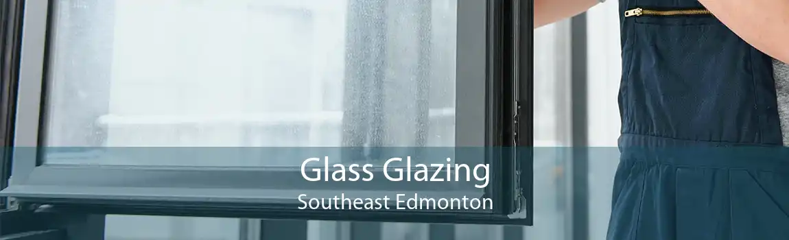 Glass Glazing Southeast Edmonton