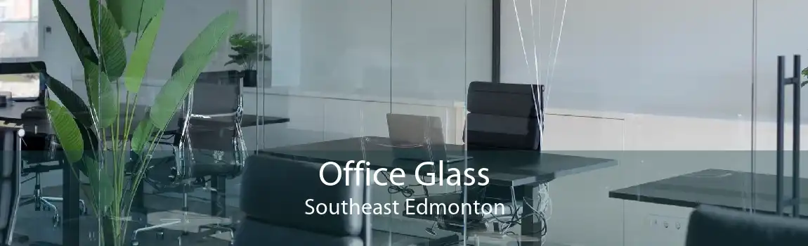Office Glass Southeast Edmonton