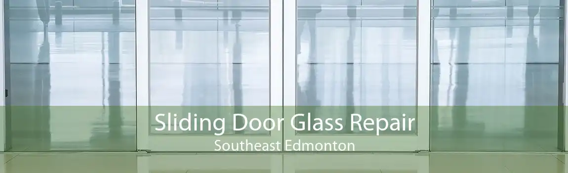 Sliding Door Glass Repair Southeast Edmonton