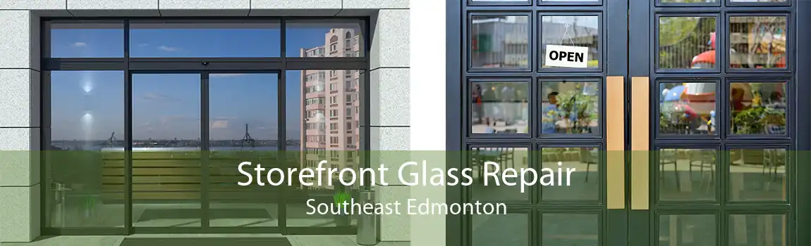 Storefront Glass Repair Southeast Edmonton