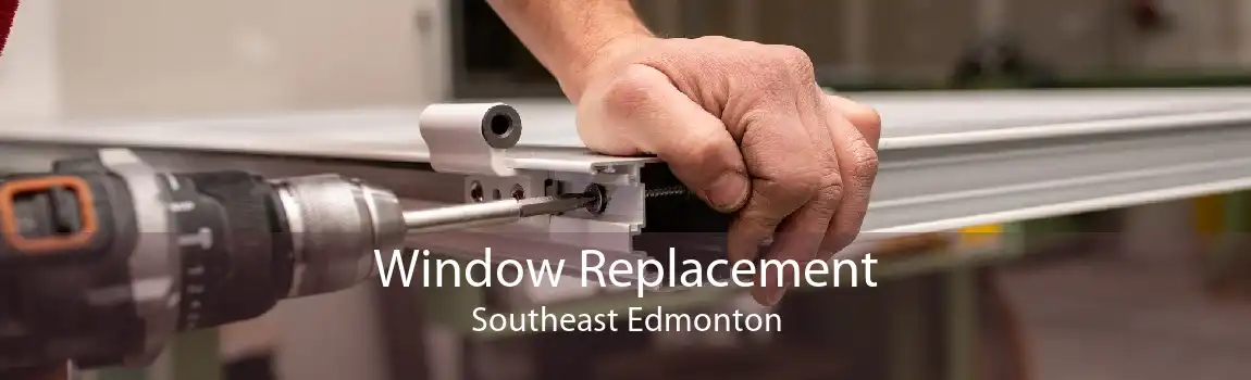 Window Replacement Southeast Edmonton